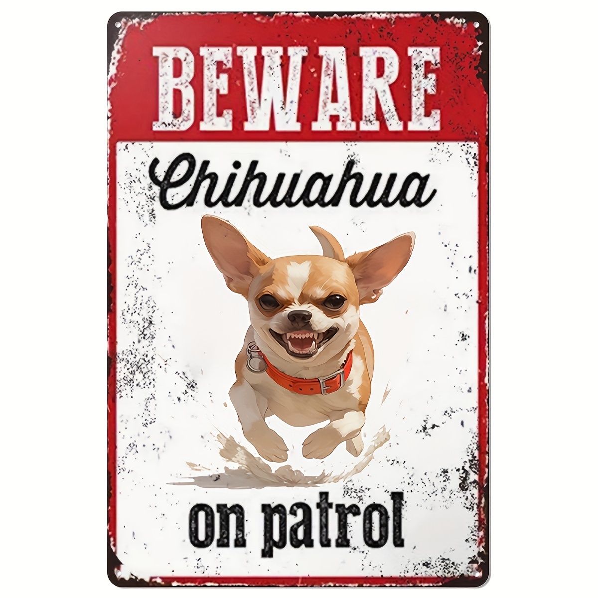 Beware of Chihuahua on Patrol  - Home Improvement Hardware recension och pris